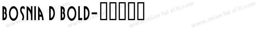 Bosnia D Bold字体转换